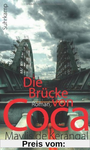 Die Brücke von Coca: Roman